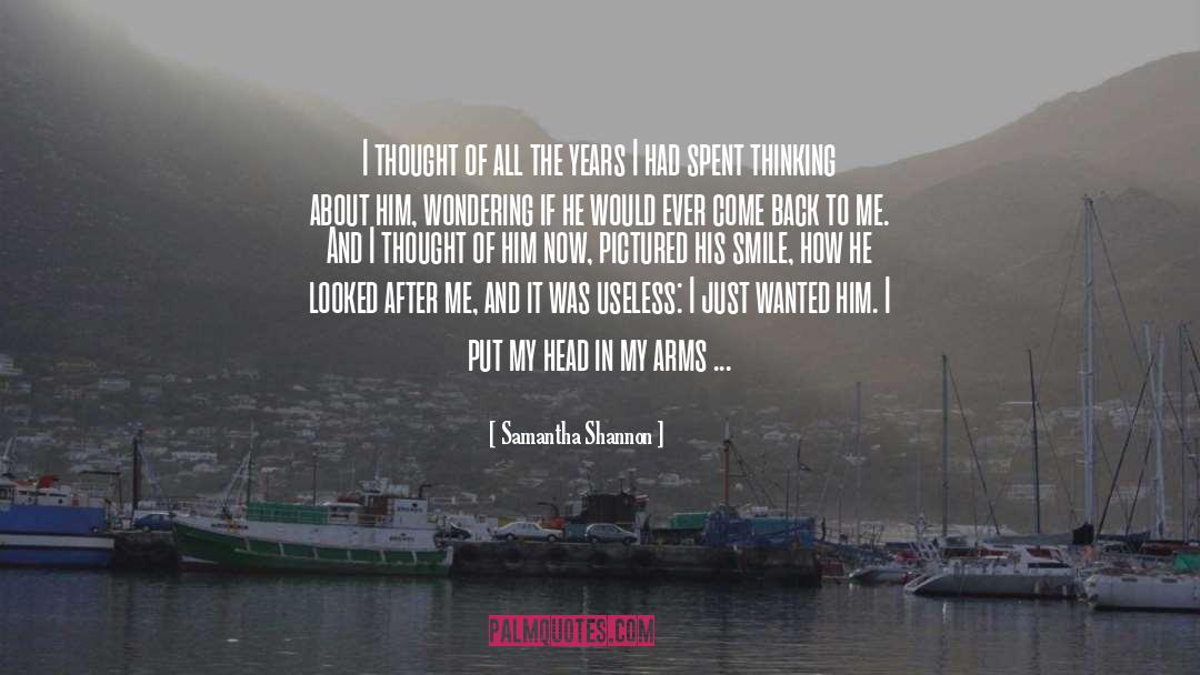 Samantha Shannon Quotes: I thought of all the