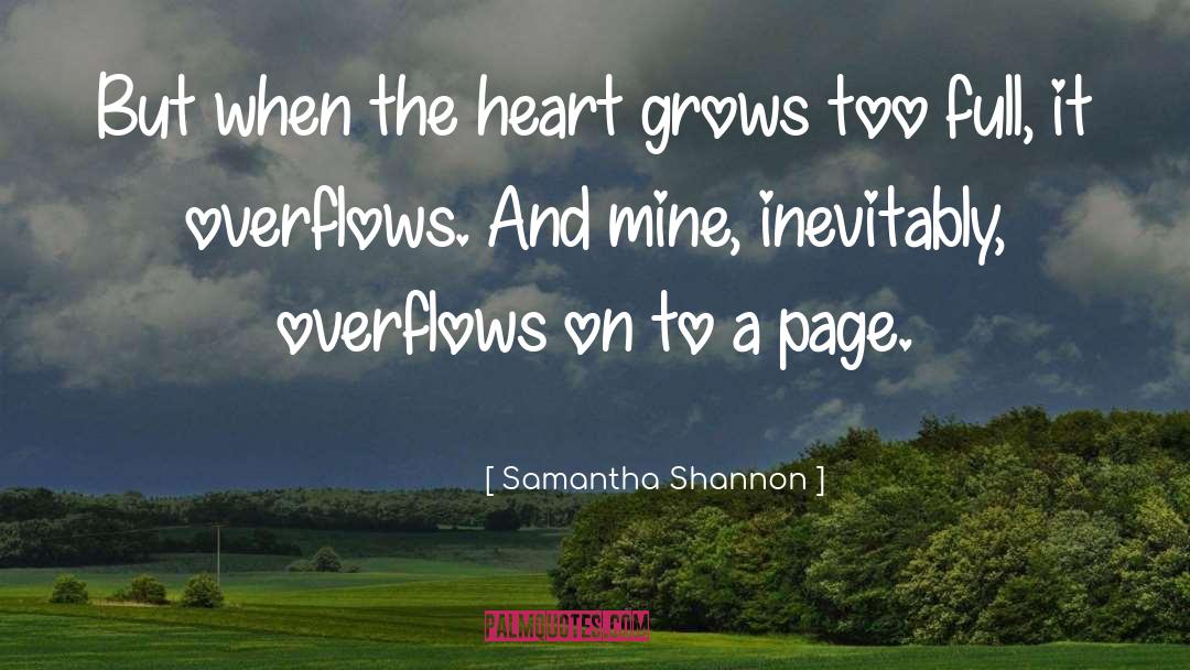 Samantha Shannon Quotes: But when the heart grows