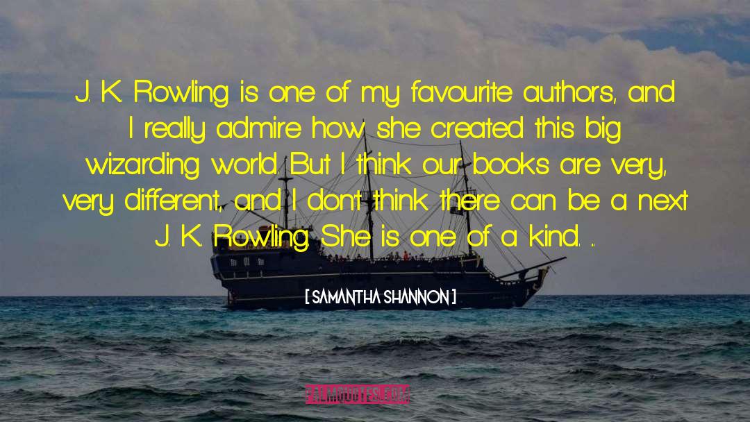 Samantha Shannon Quotes: J. K. Rowling is one