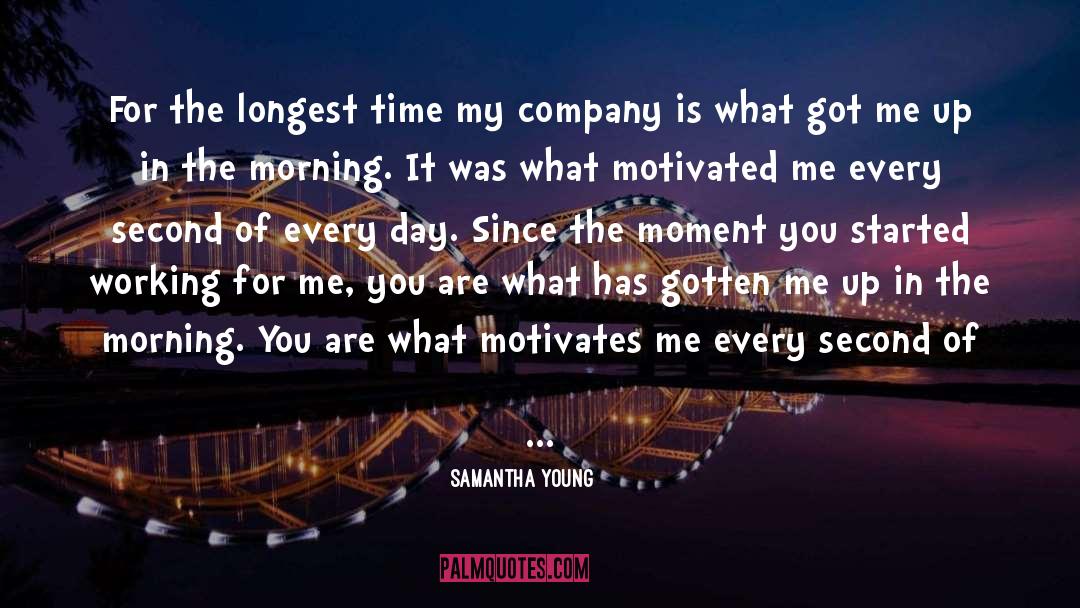 Samantha Young Quotes: For the longest time my