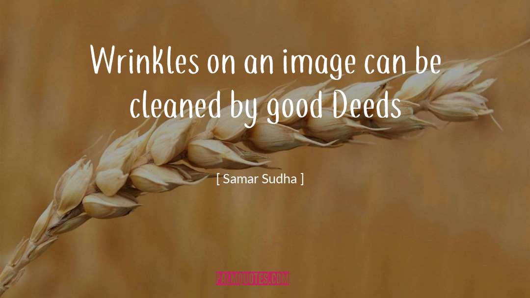 Samar Sudha Quotes: Wrinkles on an image can