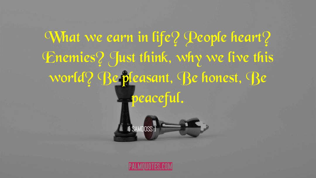 Samdoss Quotes: What we earn in life?