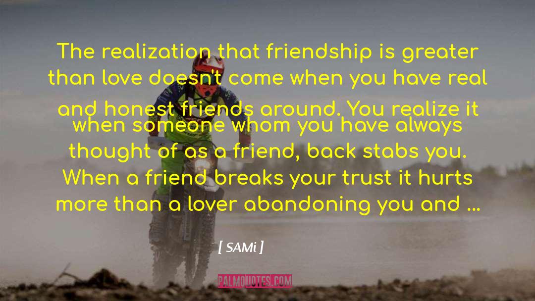 SAMi Quotes: The realization that friendship is