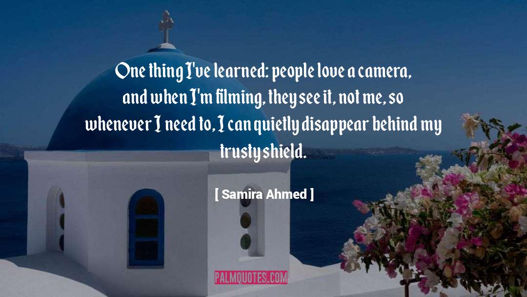 Samira Ahmed Quotes: One thing I've learned: people