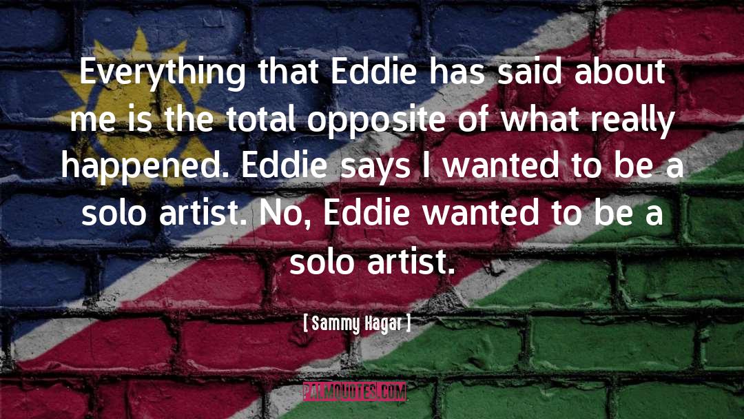 Sammy Hagar Quotes: Everything that Eddie has said