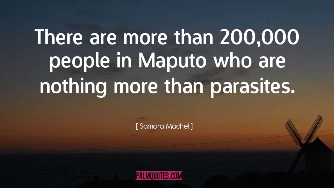 Samora Machel Quotes: There are more than 200,000