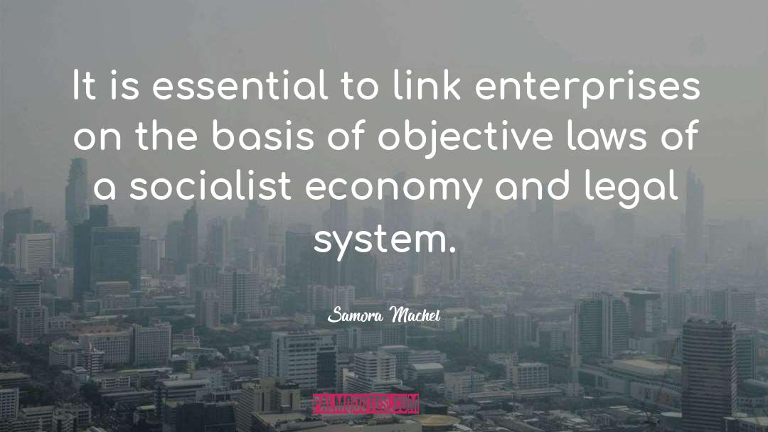 Samora Machel Quotes: It is essential to link