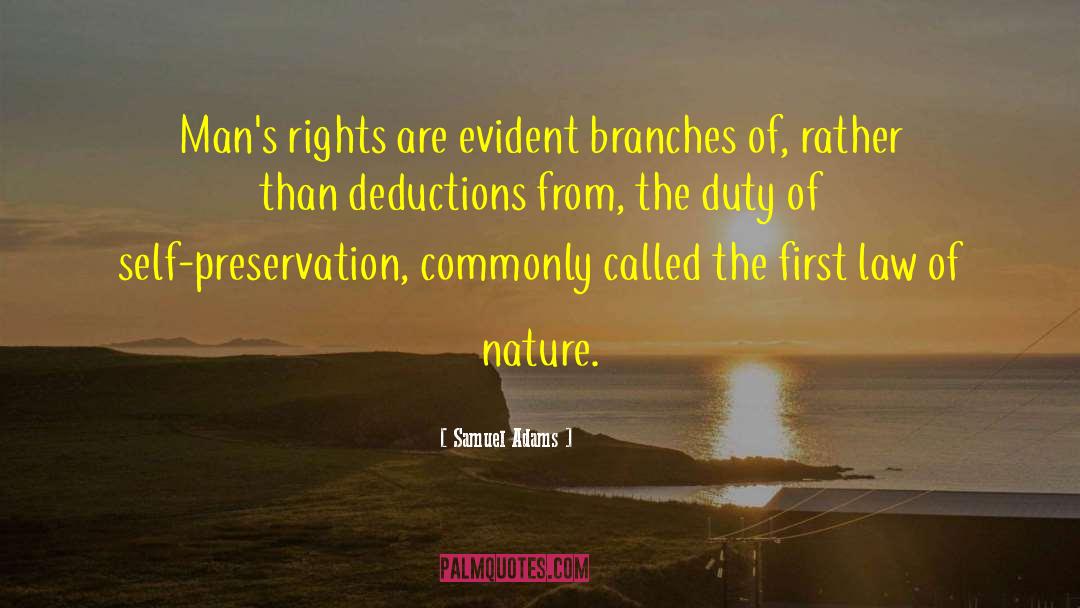 Samuel Adams Quotes: Man's rights are evident branches