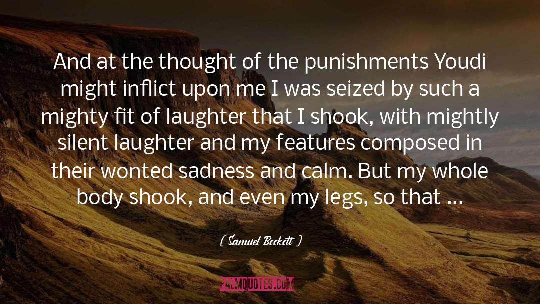 Samuel Beckett Quotes: And at the thought of