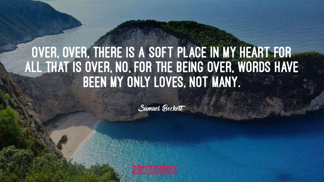 Samuel Beckett Quotes: Over, over, there is a