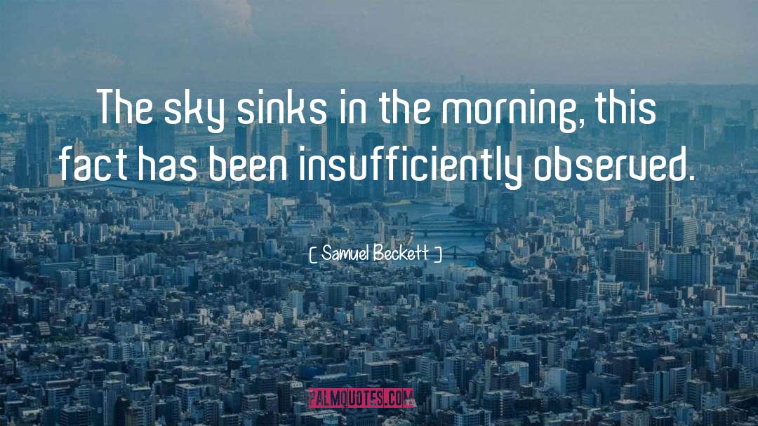 Samuel Beckett Quotes: The sky sinks in the