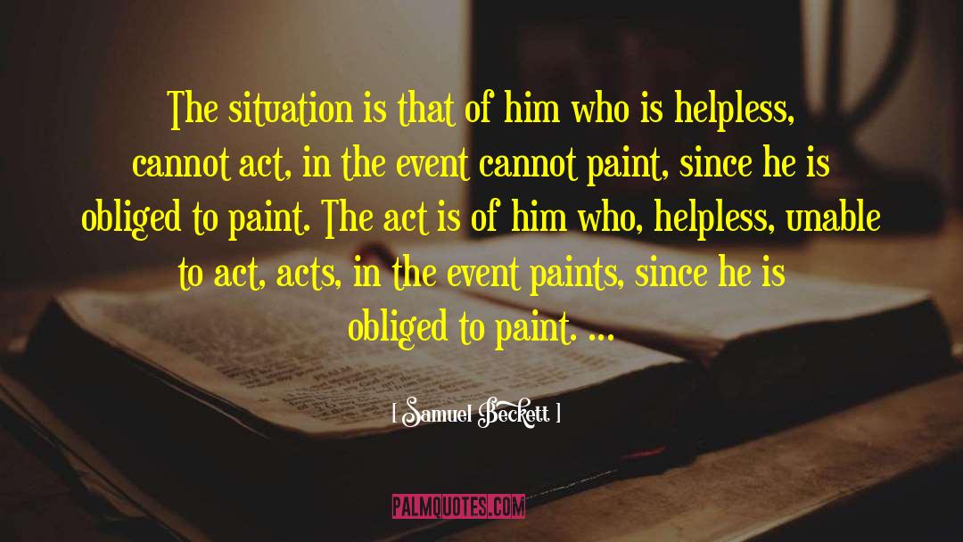 Samuel Beckett Quotes: The situation is that of