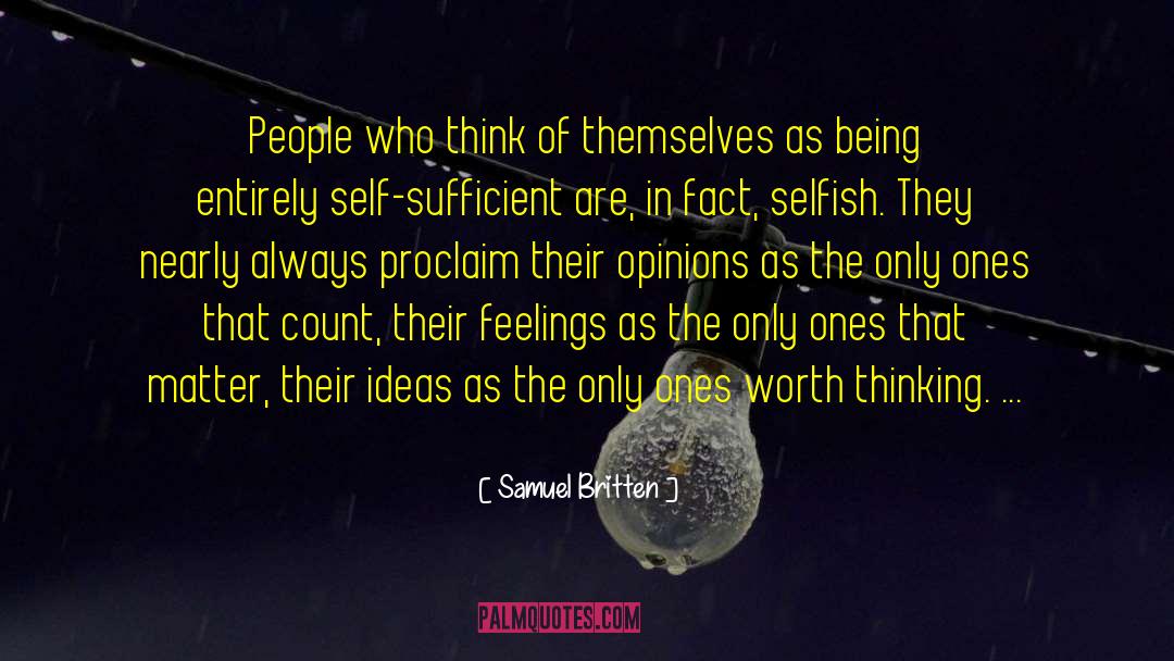 Samuel Britten Quotes: People who think of themselves