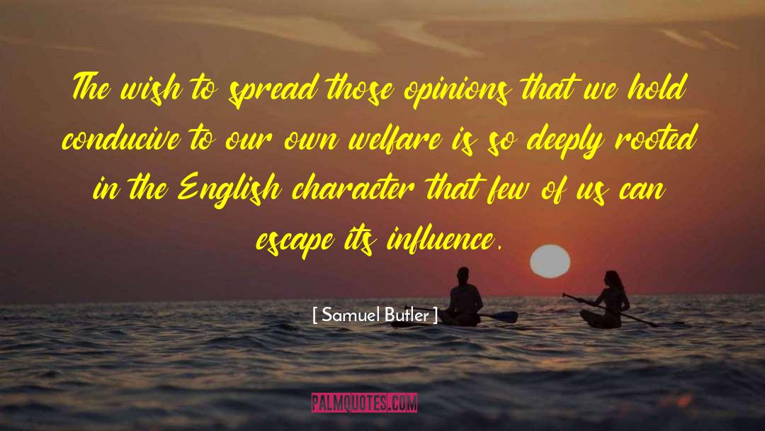 Samuel Butler Quotes: The wish to spread those