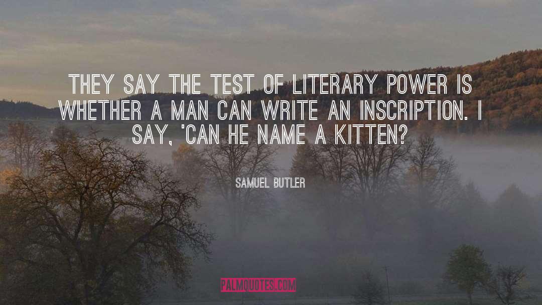 Samuel Butler Quotes: They say the test of