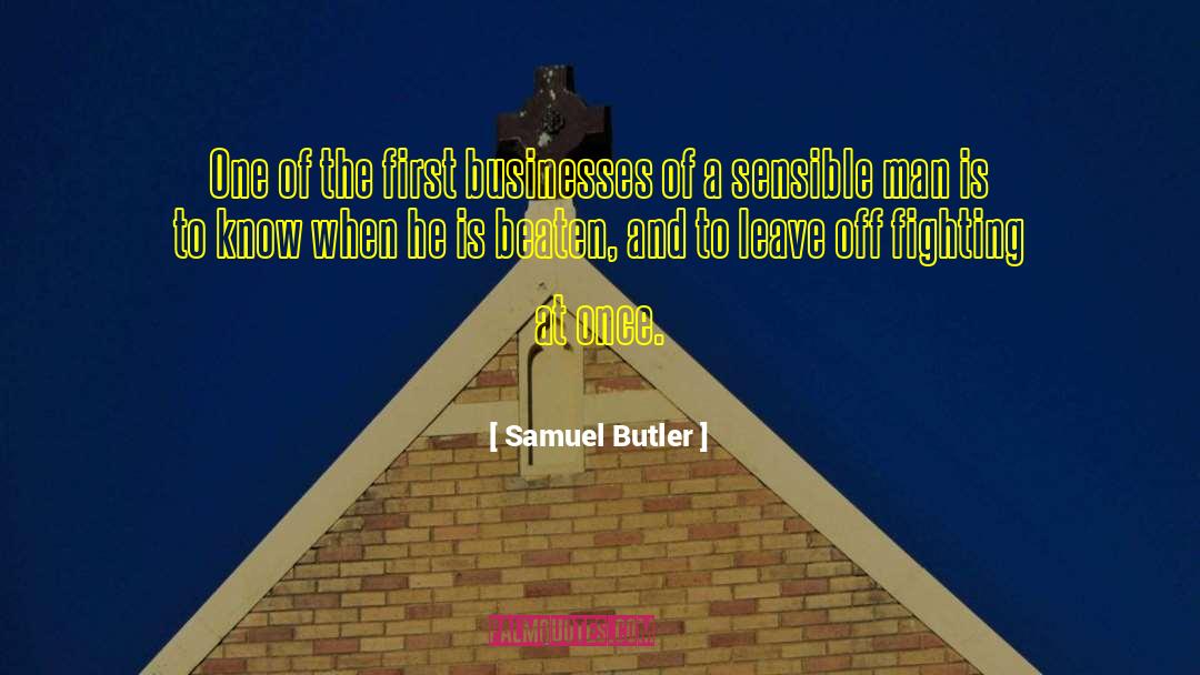 Samuel Butler Quotes: One of the first businesses