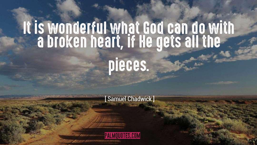 Samuel Chadwick Quotes: It is wonderful what God