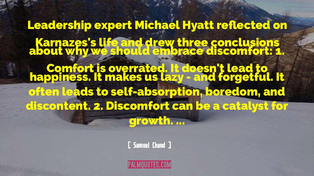 Samuel Chand Quotes: Leadership expert Michael Hyatt reflected