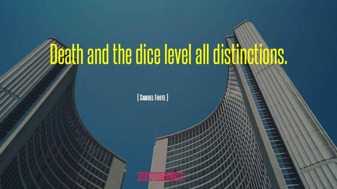 Samuel Foote Quotes: Death and the dice level