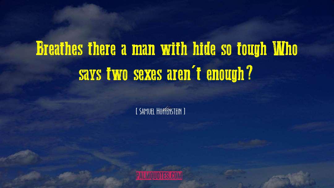 Samuel Hoffenstein Quotes: Breathes there a man with