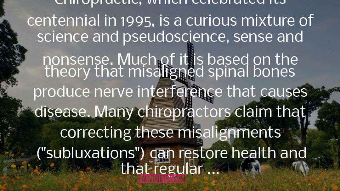 Samuel Homola Quotes: Chiropractic, which celebrated its centennial