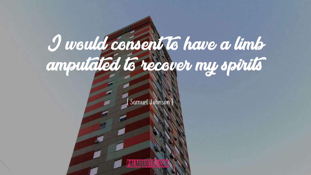 Samuel Johnson Quotes: I would consent to have
