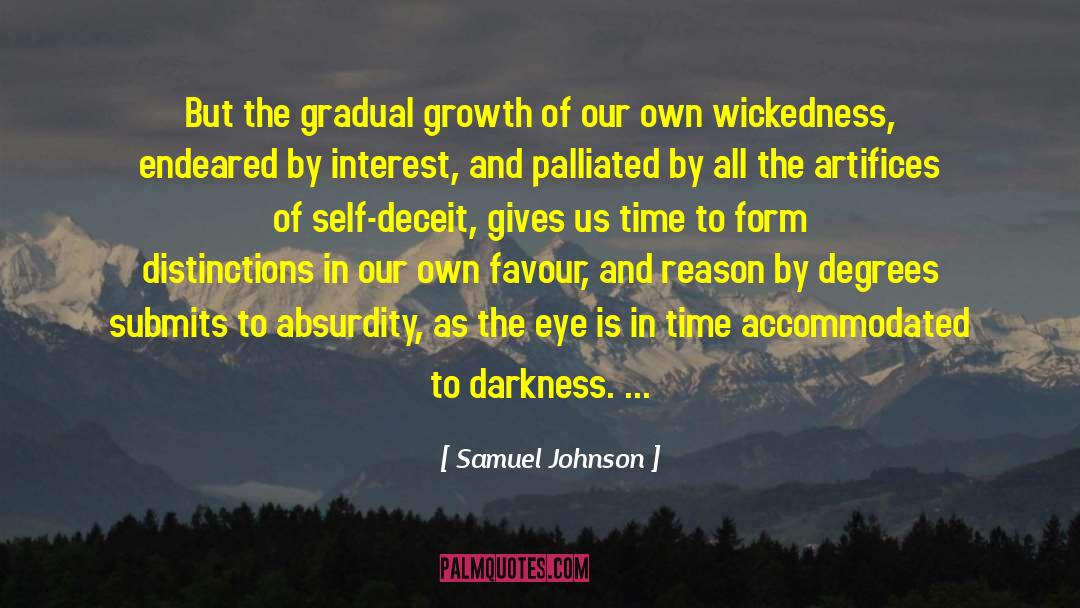 Samuel Johnson Quotes: But the gradual growth of
