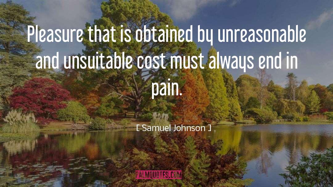 Samuel Johnson Quotes: Pleasure that is obtained by