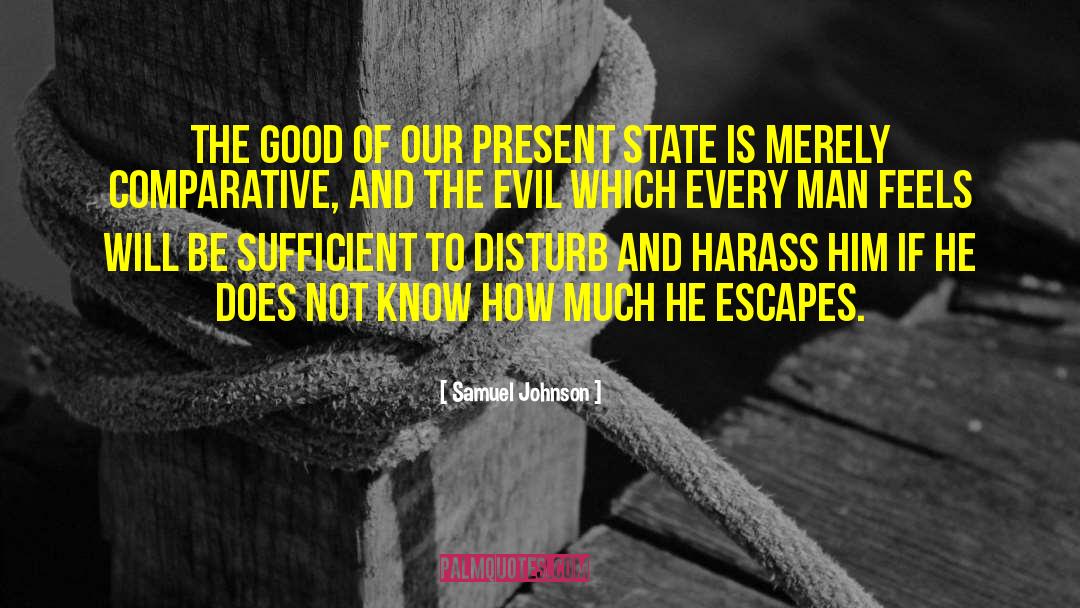 Samuel Johnson Quotes: The good of our present