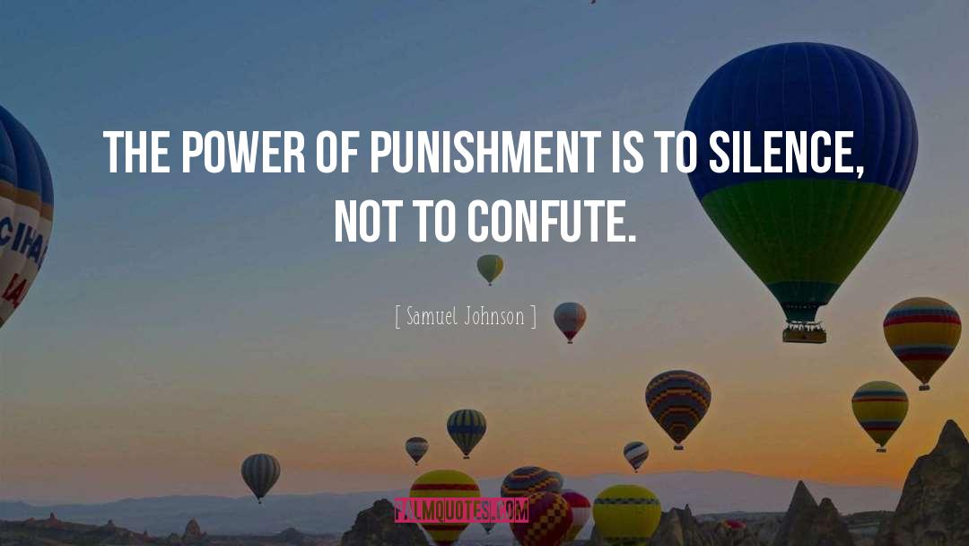 Samuel Johnson Quotes: The power of punishment is