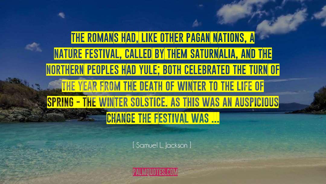 Samuel L. Jackson Quotes: The Romans had, like other