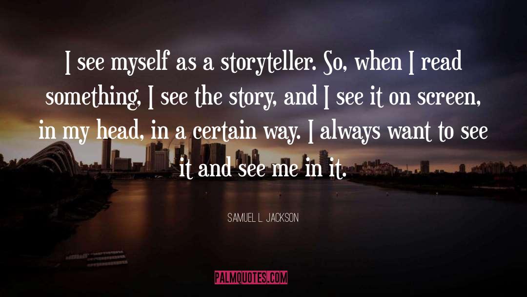 Samuel L. Jackson Quotes: I see myself as a