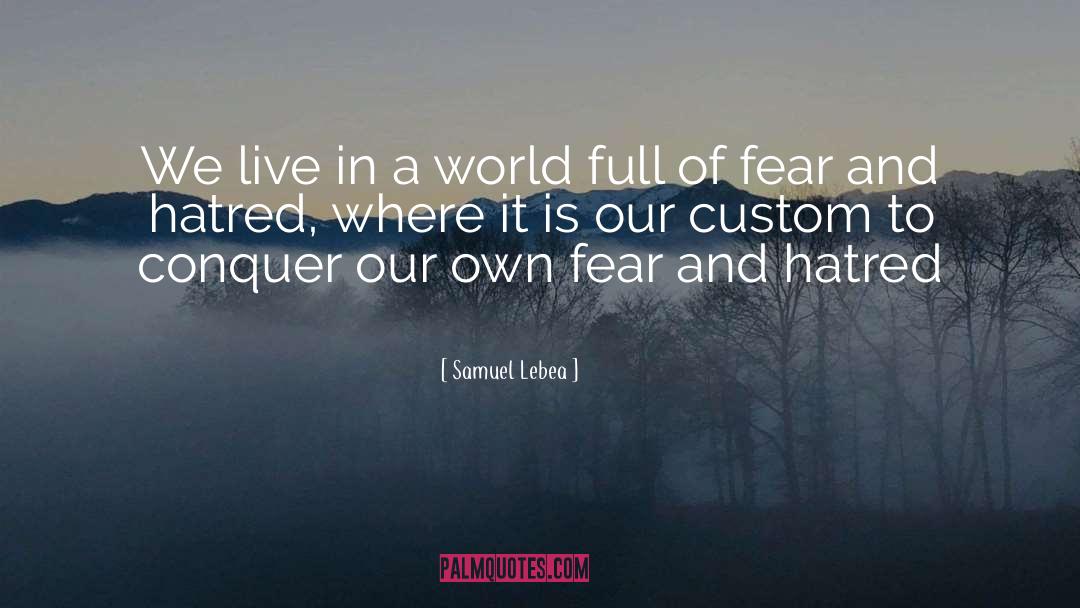 Samuel Lebea Quotes: We live in a world