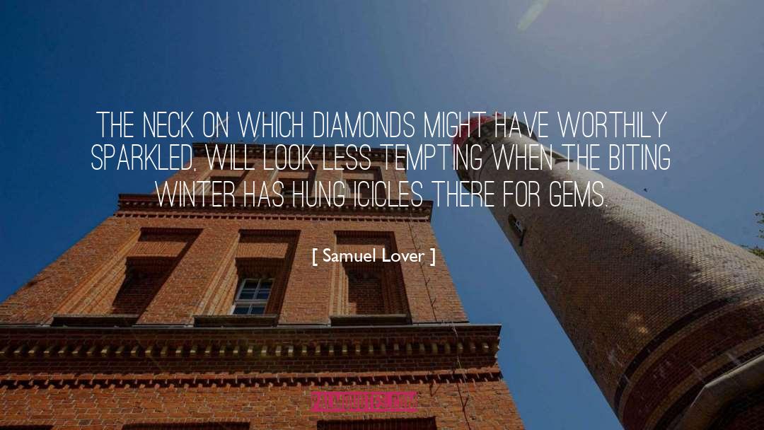 Samuel Lover Quotes: The neck on which diamonds