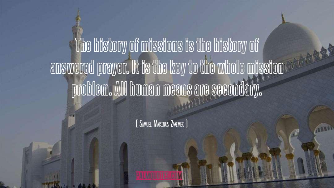 Samuel Marinus Zwemer Quotes: The history of missions is