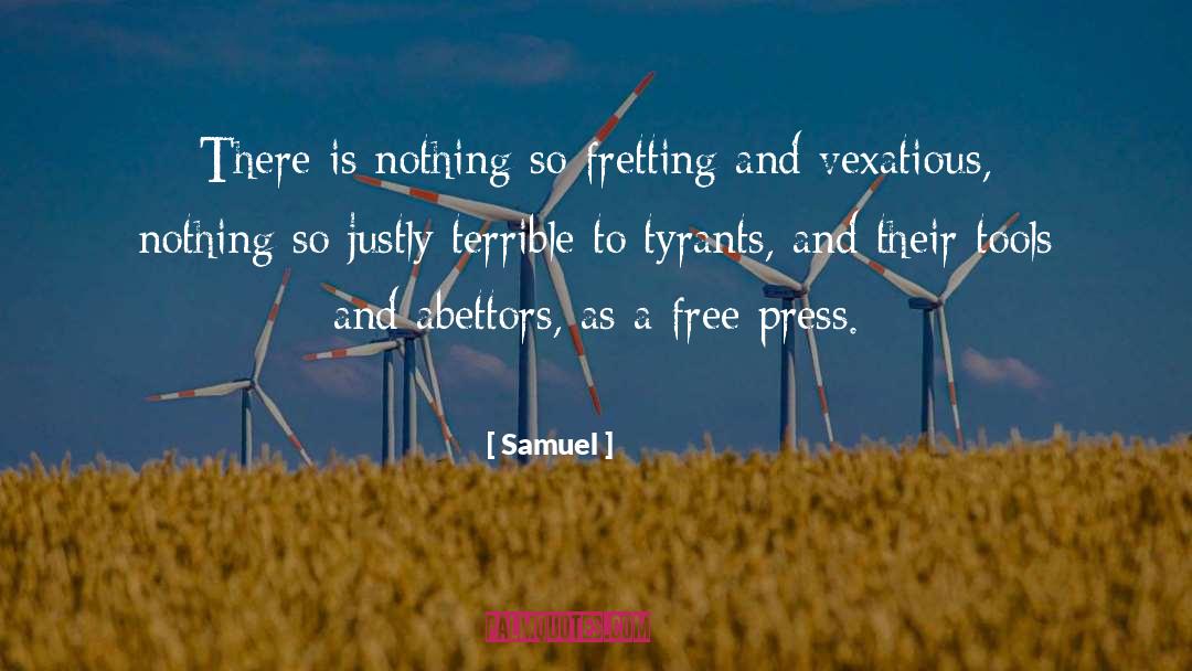 Samuel Quotes: There is nothing so fretting