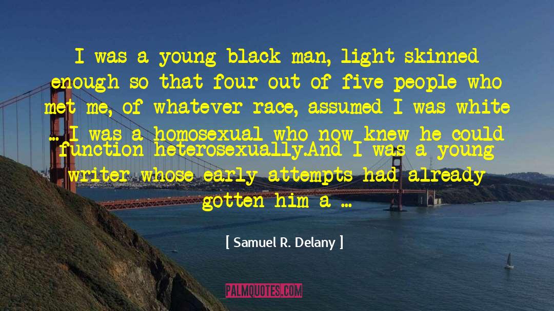 Samuel R. Delany Quotes: I was a young black