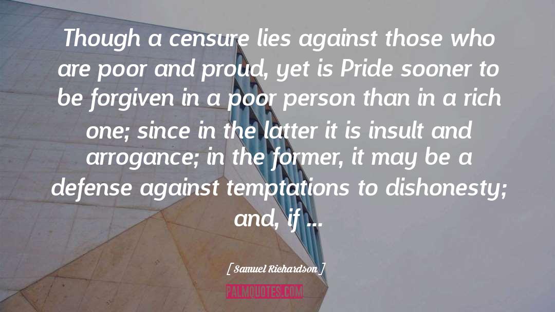 Samuel Richardson Quotes: Though a censure lies against