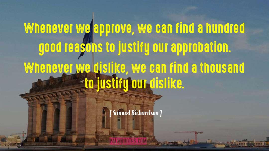 Samuel Richardson Quotes: Whenever we approve, we can
