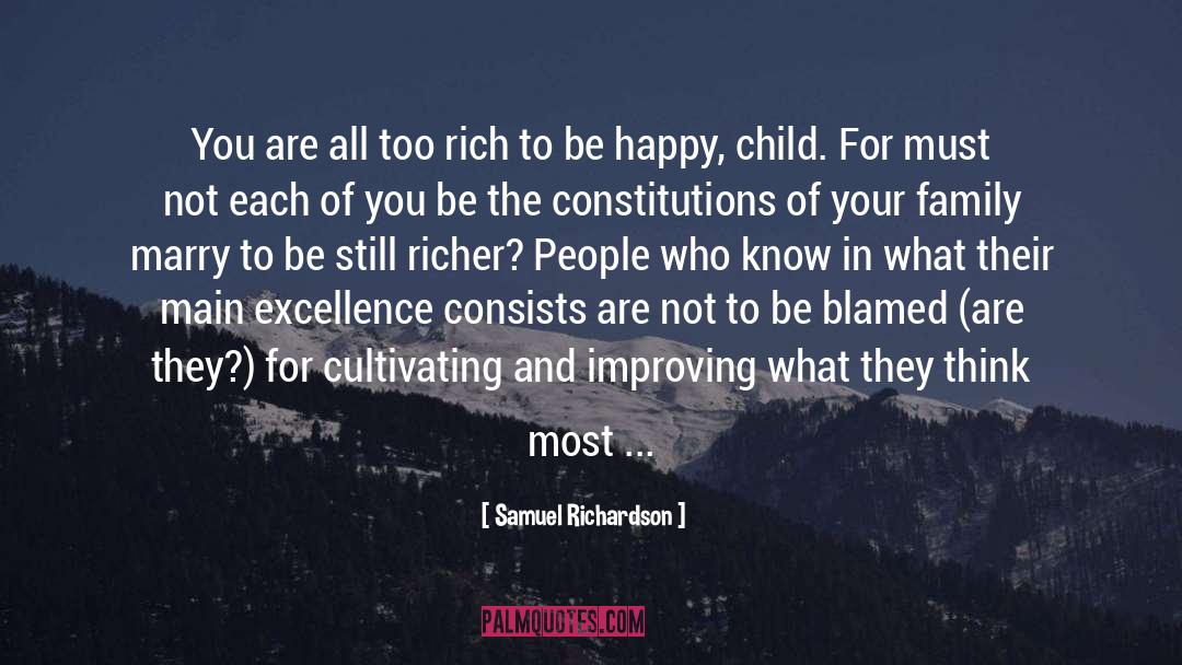 Samuel Richardson Quotes: You are all too rich