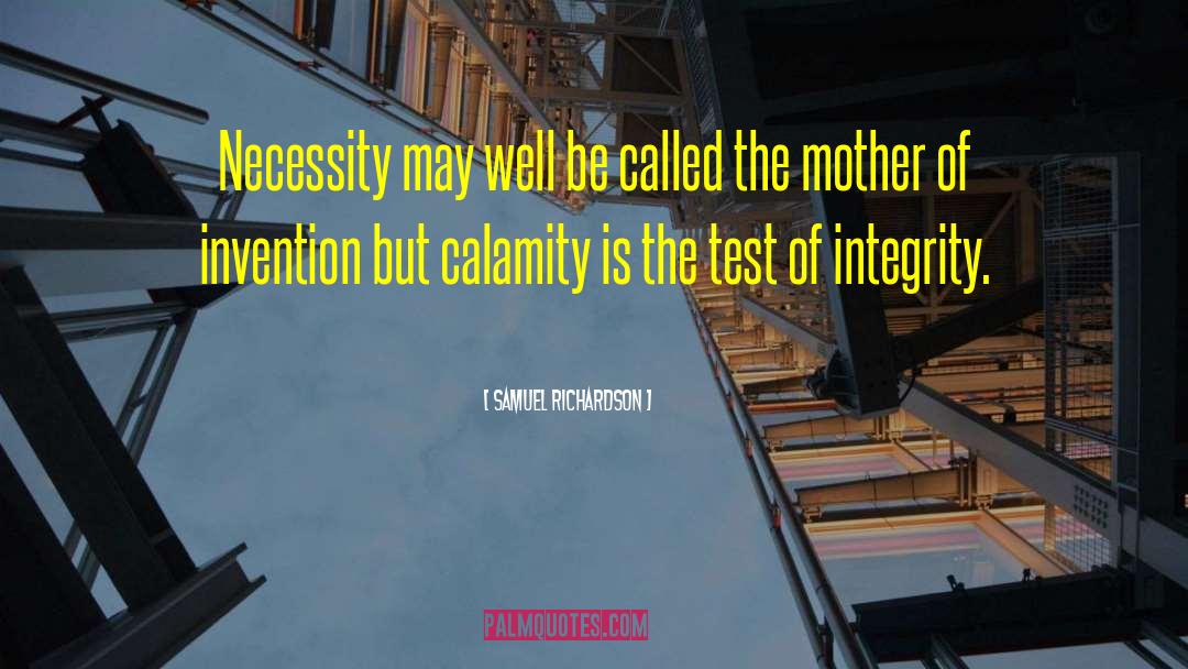 Samuel Richardson Quotes: Necessity may well be called