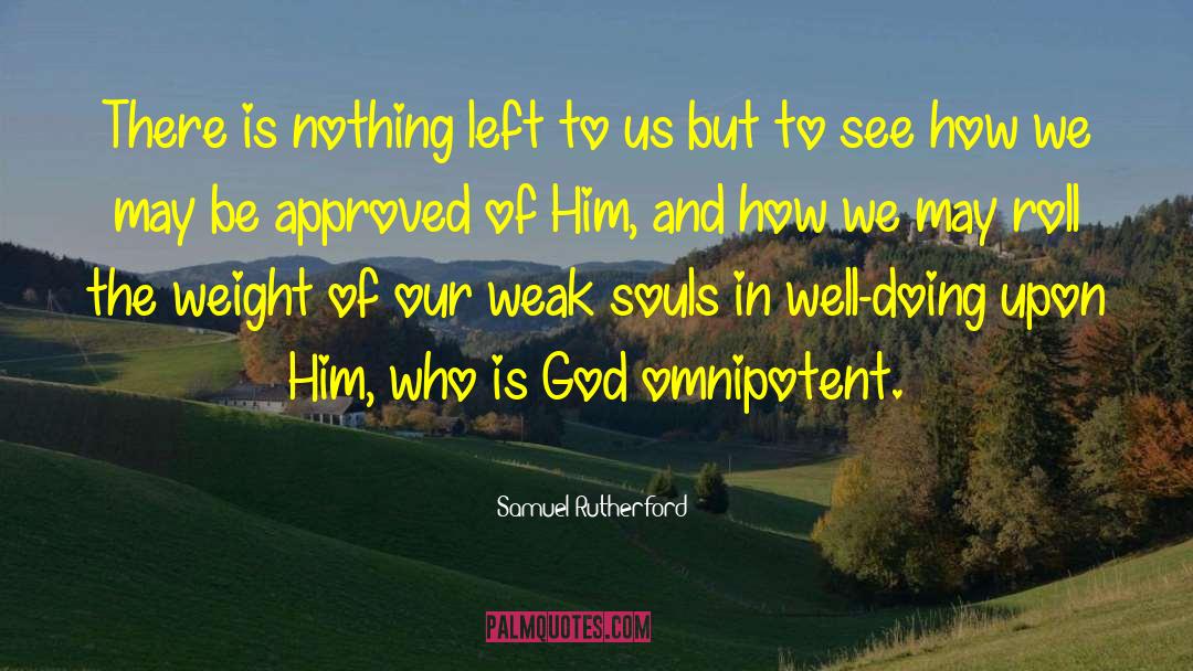 Samuel Rutherford Quotes: There is nothing left to