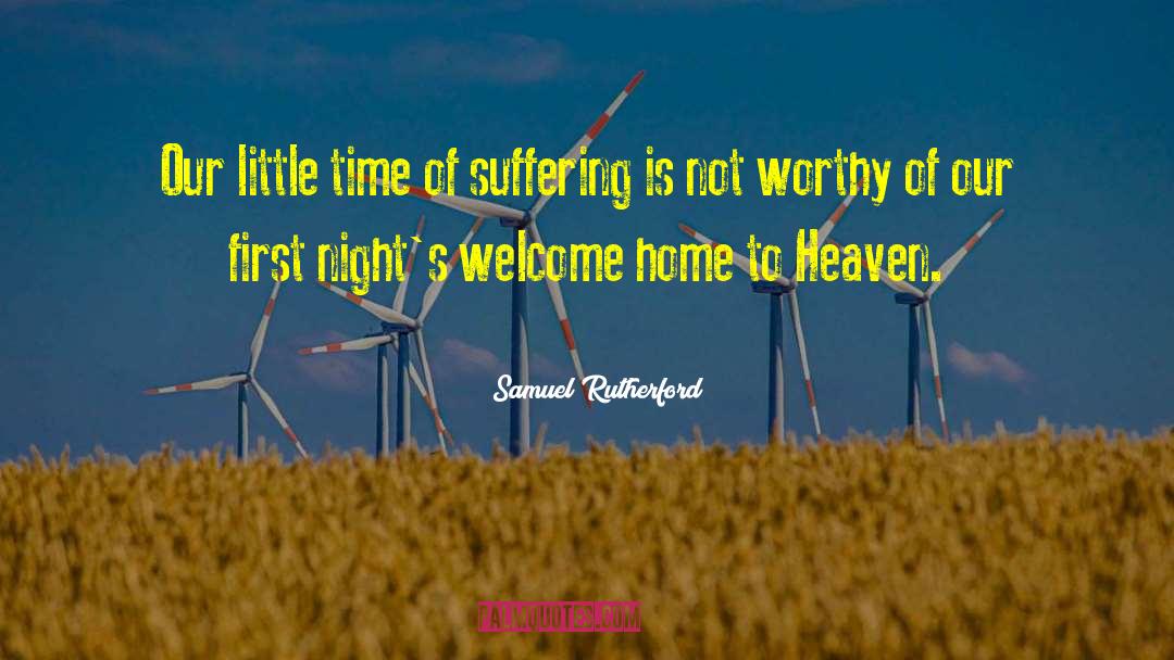 Samuel Rutherford Quotes: Our little time of suffering