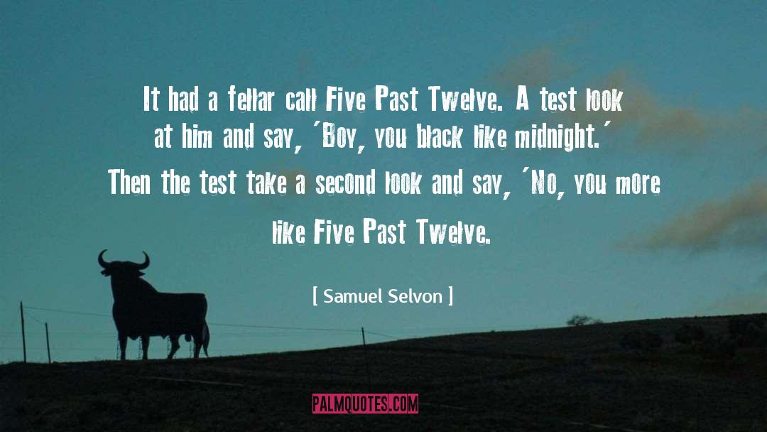 Samuel Selvon Quotes: It had a fellar call