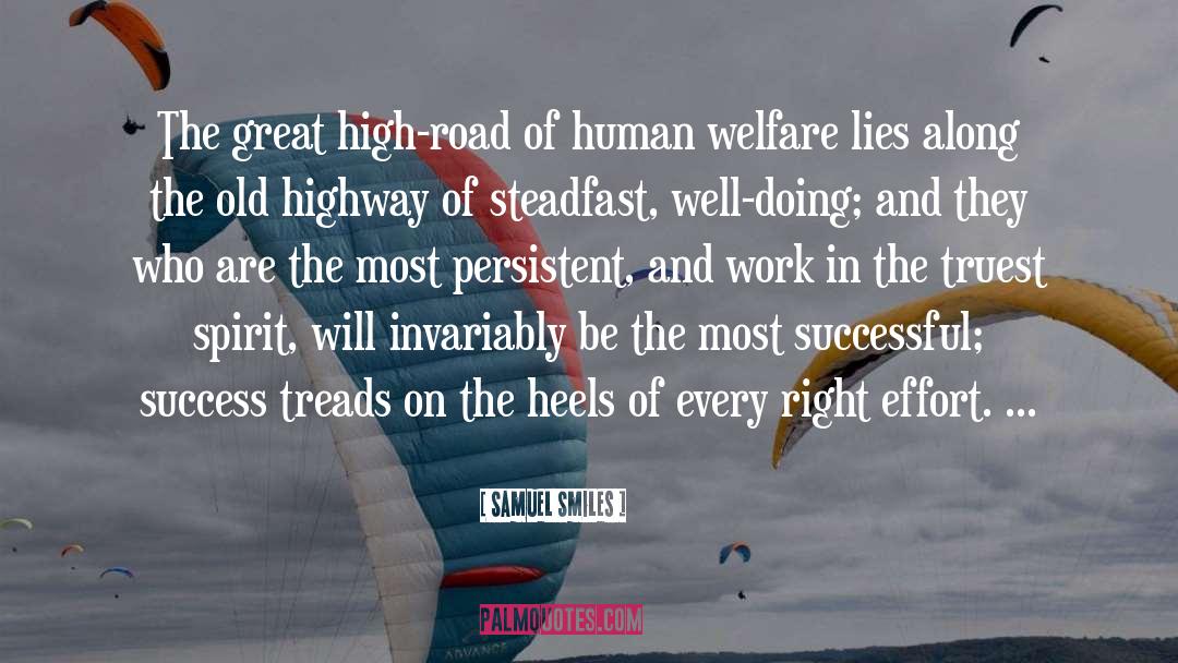 Samuel Smiles Quotes: The great high-road of human