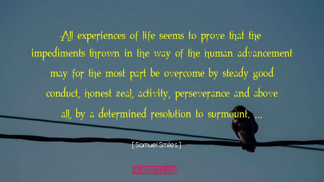 Samuel Smiles Quotes: All experiences of life seems