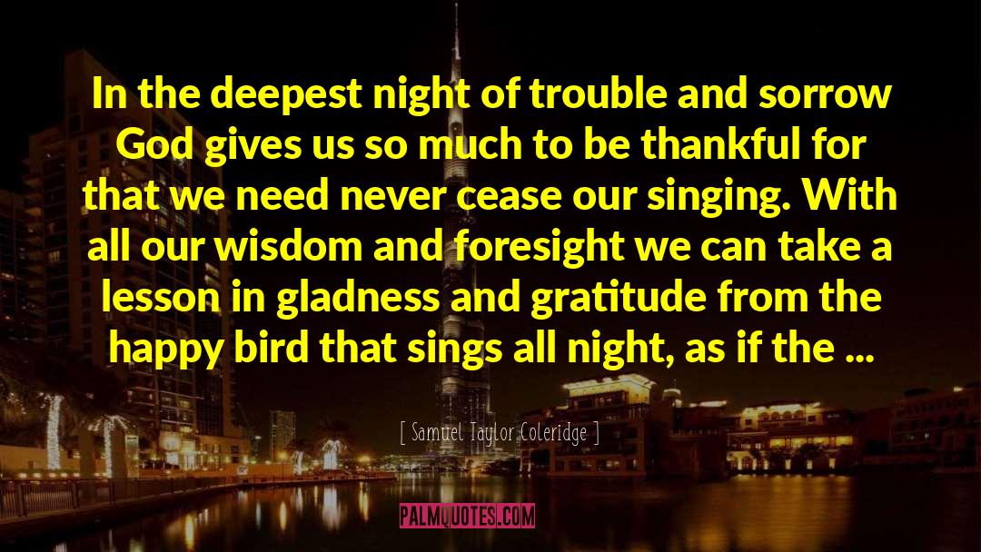 Samuel Taylor Coleridge Quotes: In the deepest night of