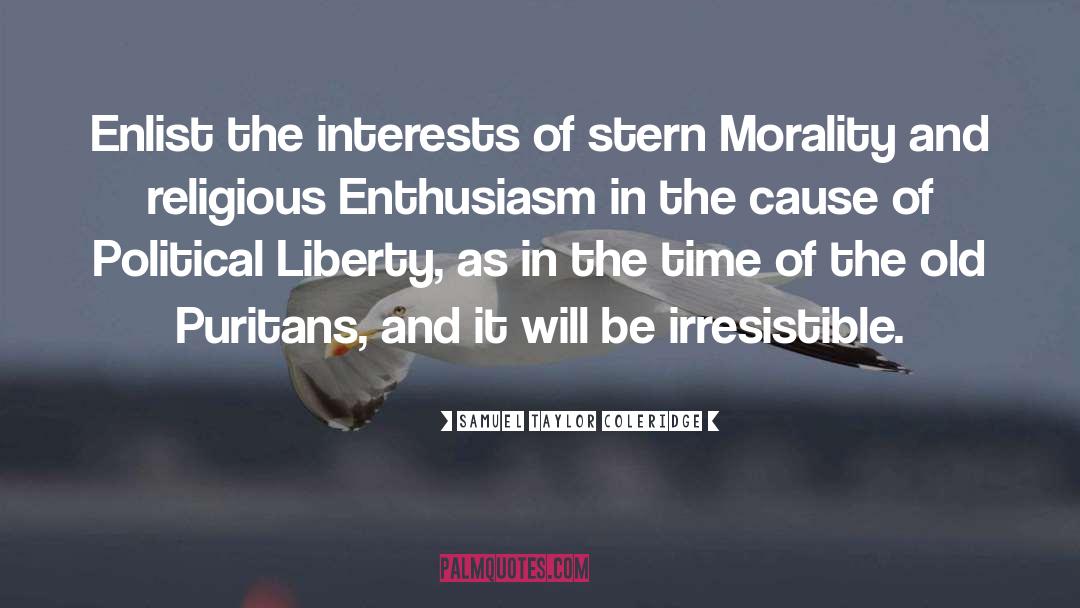 Samuel Taylor Coleridge Quotes: Enlist the interests of stern