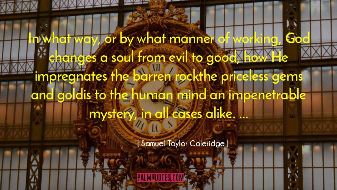 Samuel Taylor Coleridge Quotes: In what way, or by