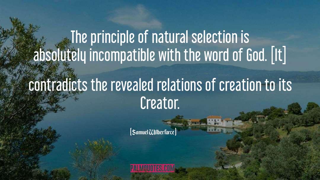 Samuel Wilberforce Quotes: The principle of natural selection
